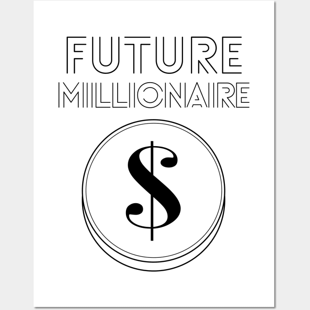 Future Millionaire - coin Wall Art by RIVEofficial